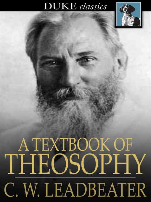 Titeldetails für A Textbook of Theosophy nach C. W. Leadbeater - Verfügbar